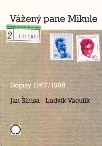Vážený pane Mikule: Dopisy 1967/1988