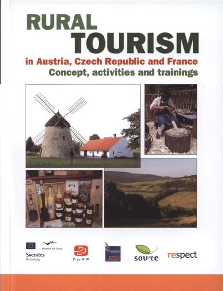 Rural tourism in Austria, Czech Republic and France : concept, activities and trainings