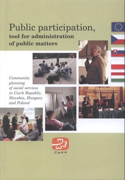 Public participation, tool for administration of public matters : community planning of social services in Czech Republic, Slovakia, Hungary and Poland
