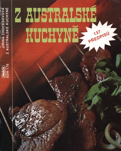 Z australské kuchyně: 137 předpisů