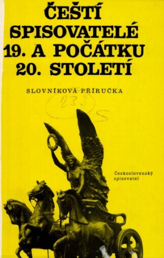 Čeští spisovatelé 19. a počátku 20. století: slovníková příručka