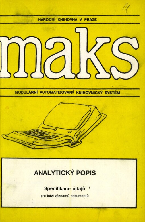 Analytický popis.[Díl 2],Specifikace údajů pro bázi záznamů dokumentů : verze 1