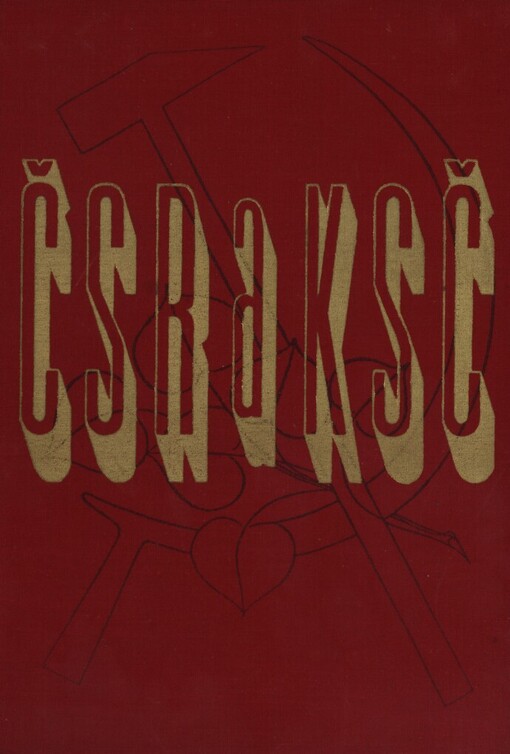 ČSR a KSČ :Pamětní výpisy k historii Československé republiky a k boji KSČ za socialistické Československo