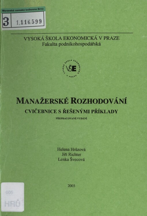 Manažerské rozhodování :cvičebnice s řešenými příklady, přepracované vydání