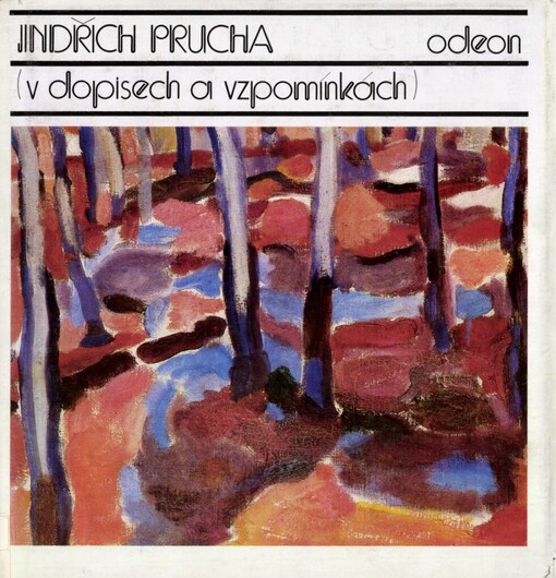 Jindřich Prucha v dopisech a vzpomínkách