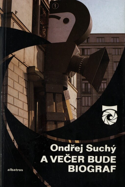 A večer bude biograf :exkurze do království stříbrného plátna : pro čtenáře od 12 let