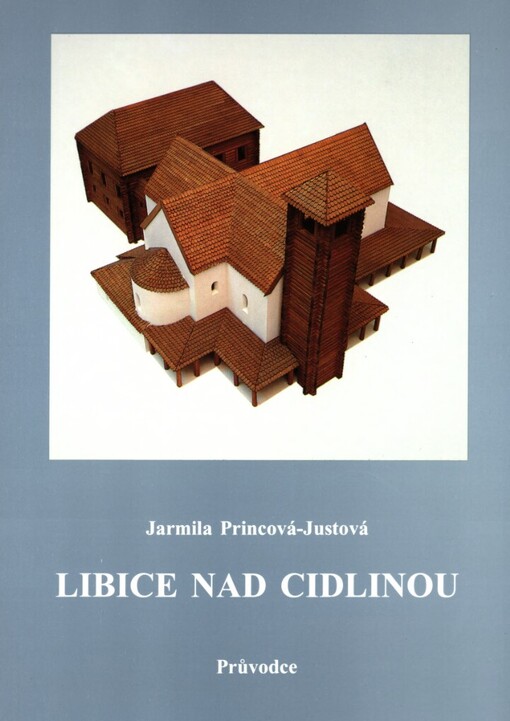 Libice nad Cidlinou :průvodce