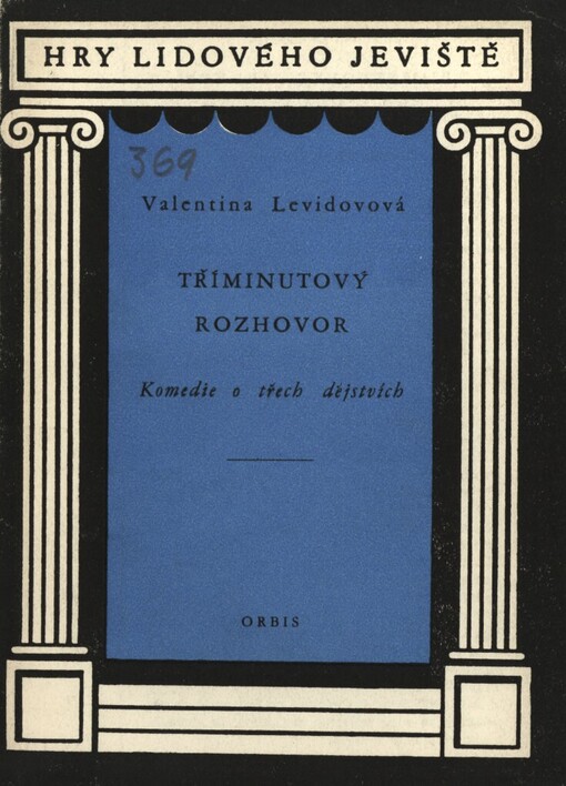 Tříminutový rozhovor :Komedie o 3 dějstvích