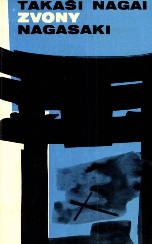 Zvony Nagasaki :deník oběti atomové bomby v Nagasaki