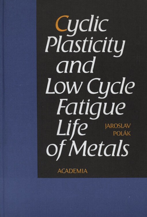 Cyclic plasticity and low cycle fatigue life of metals