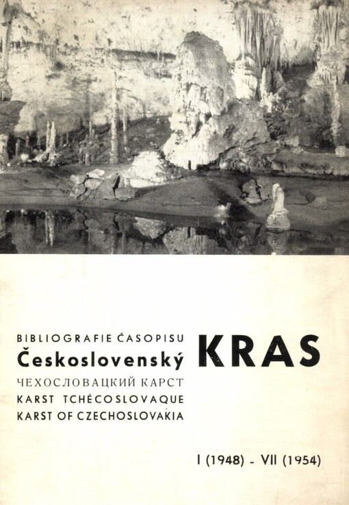 Bibliografie časopisu Československý kras.[Roč.] 1/1948 - 7/1954