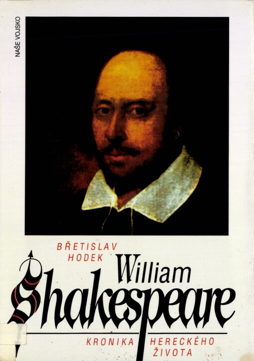 William Shakespeare: kronika hereckého života