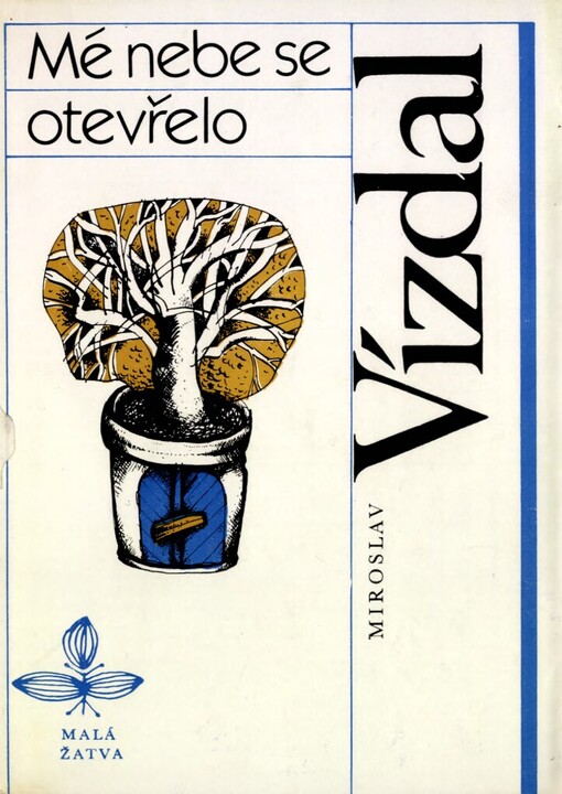 Mé nebe se otevřelo