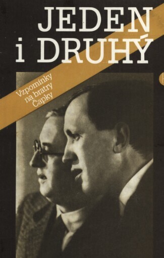 Jeden i druhý :vzpomínky na bratry Čapky