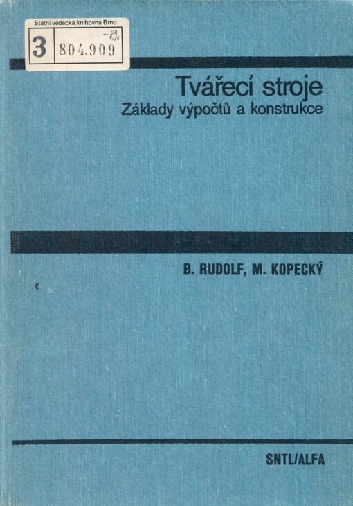 Tvářecí stroje : základy výpočtů a konstrukce