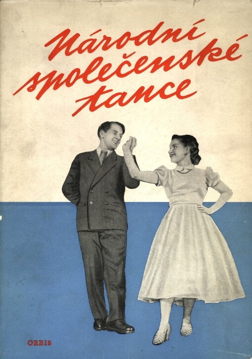 Národní společenské tance :materiál pro kroužky společenského tance, taneční hodiny, zábavy a plesy : [sborník]