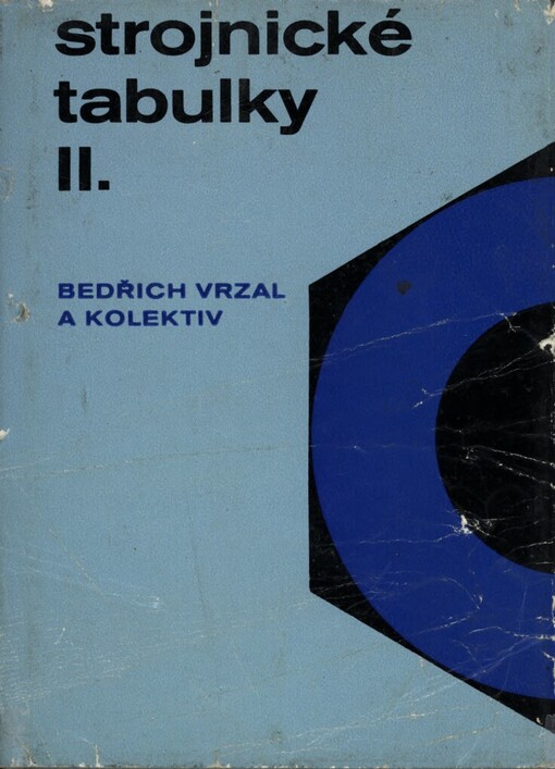 Strojnické tabulky :[určeno též pro studenty vys. škol].Svazek II