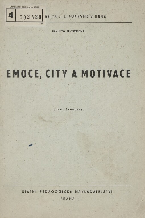 Emoce, city a motivace: [určeno pro posl. fak. filosof.]