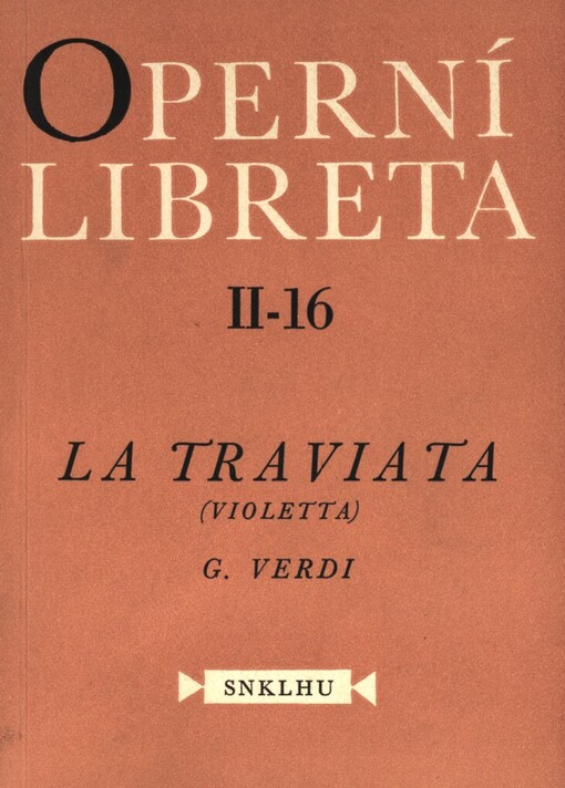 Traviata: (Violetta) : Opera o 3 dějstvích (4 obrazech)