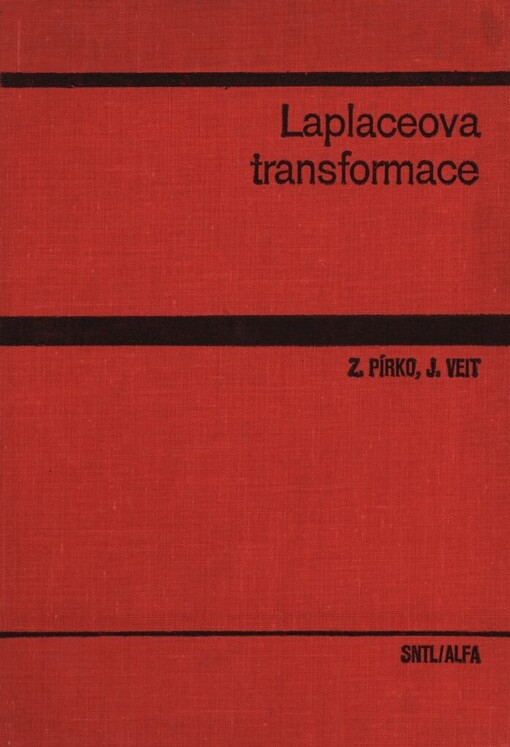 Laplaceova transformace :základy teorie a užití v elektrotechnice, 2., opr. vyd.
