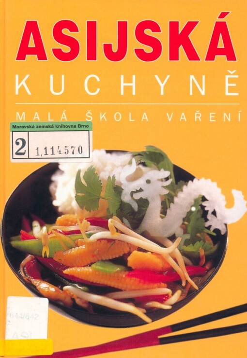 Asijská kuchyně :malá škola vaření