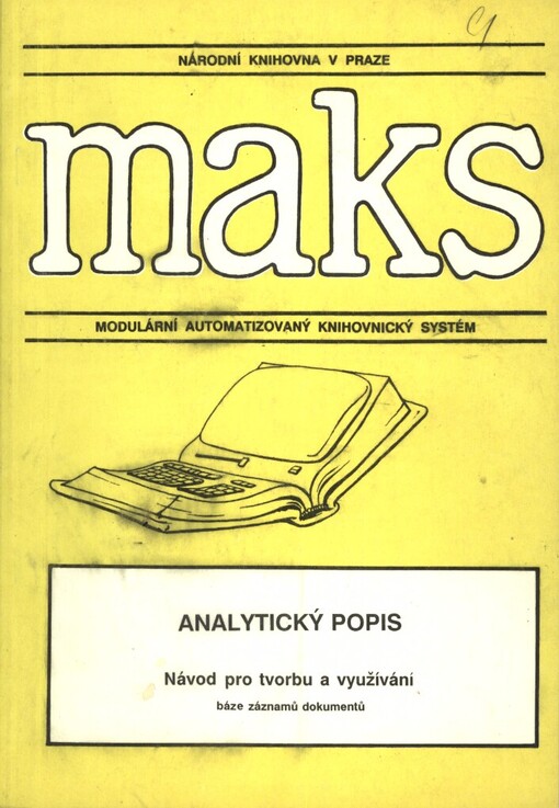 Analytický popis.[Díl 1],Návod pro tvorbu a využívání báze záznamů dokumentů : verze 1