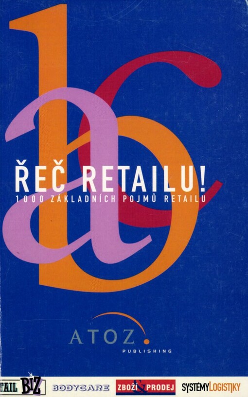 Řeč retailu! :1000 základních pojmů retailu