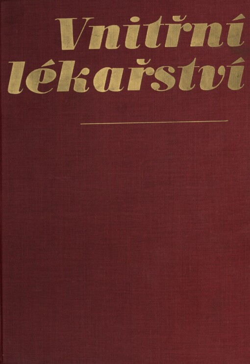 Vnitřní lékařství :Celost. učebnice pro lék. fakulty