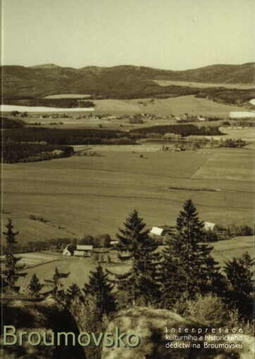 Broumovsko: interpretace kulturního a historického dědictví na Broumovsku