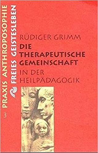 Die therapeutische Gemeinschaft in der Heilpädagogik. Das Zusammenwirken von Eltern und Heilpädagogen.