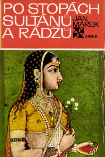 Po stopách sultánů a rádžů
