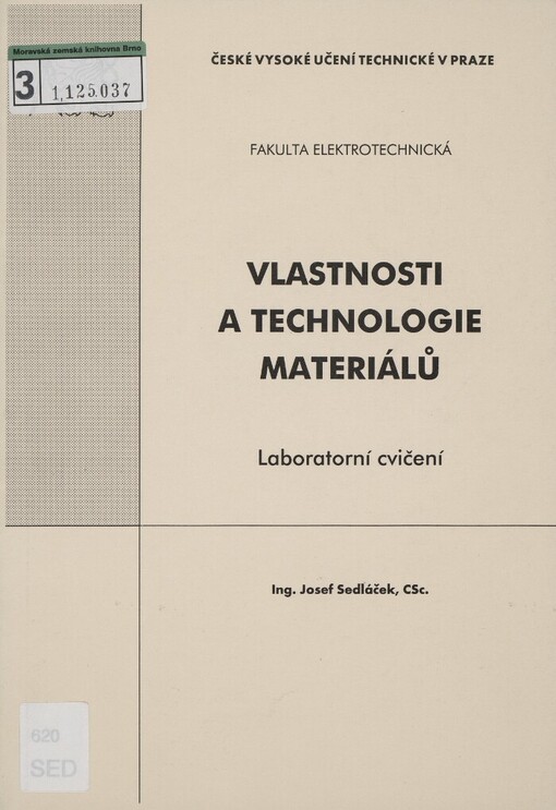 Vlastnosti a technologie materiálů :laboratorní cvičení