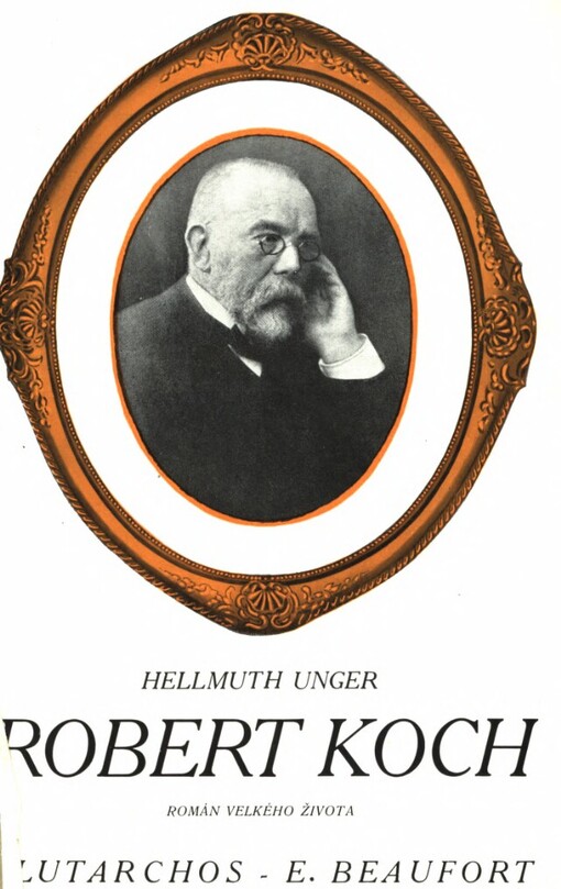 Robert Koch :Román velkého života