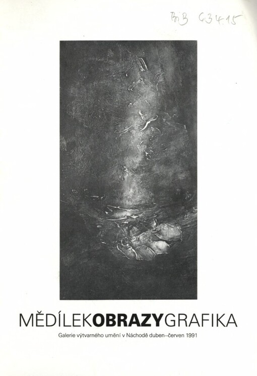 Jiří Mědílek: Obrazy, grafika : Kat. výstavy, Náchod duben-červen 1991