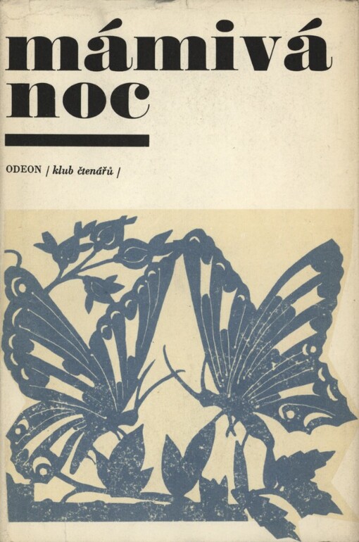 Mámivá noc :[výbor z české prózy]
