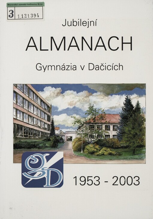 Almanach k 50. výročí založení Gymnázia v Dačicích 1953-2003