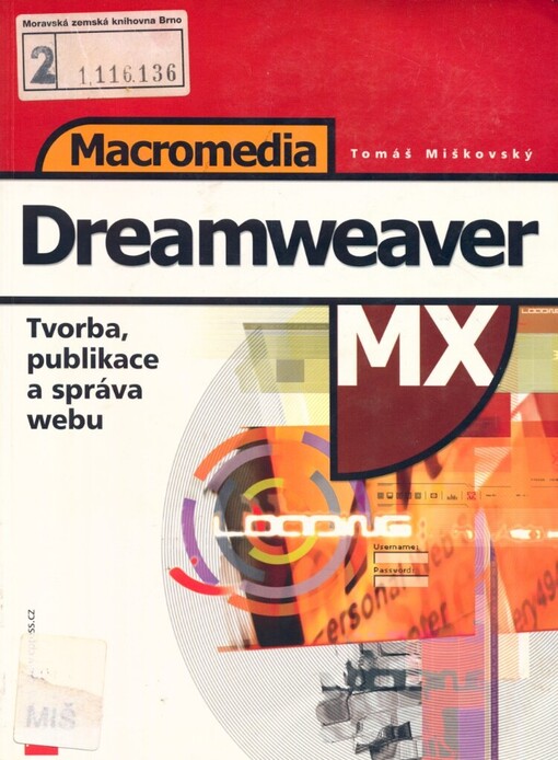 Macromedia Dreamweaver MX: tvorba, publikace a správa webu
