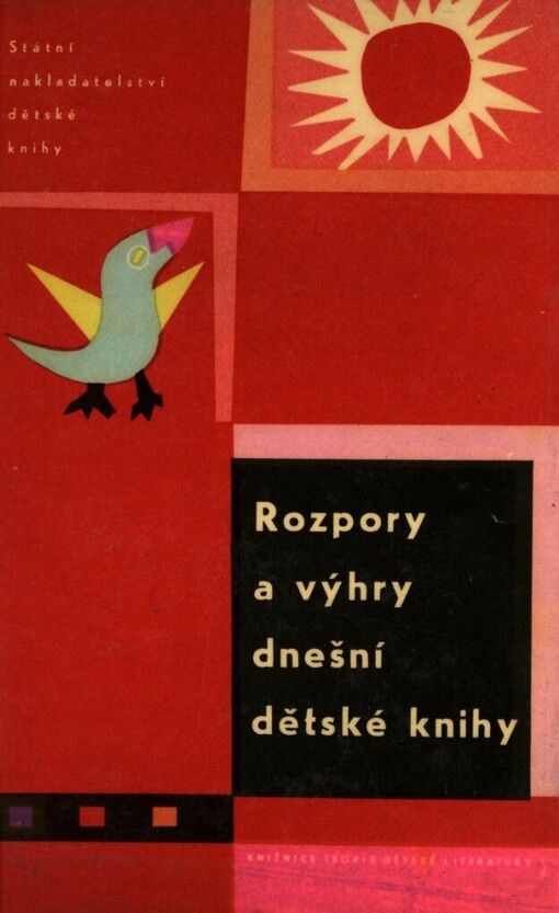 Rozpory a výhry dnešní dětské knihy :studie a články o aktuálních otázkách literatury pro děti