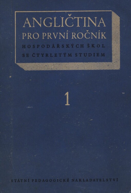 Angličtina pro 1. ročník hospodářských škol se čtyřletým studiem