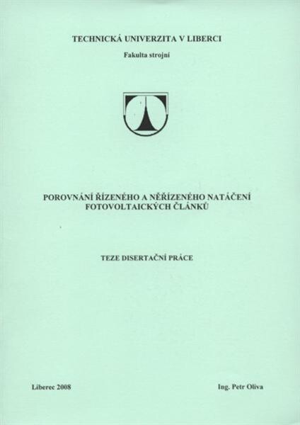 Porovnání řízeného a neřízeného natáčení fotovoltaických článků : teze disertační práce