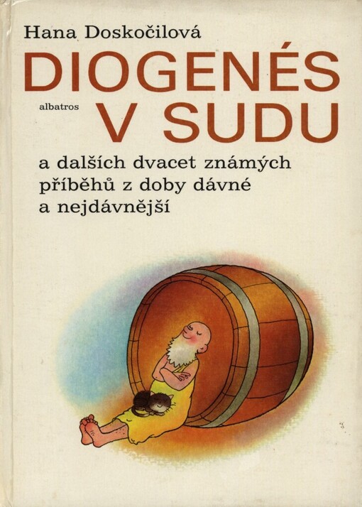 Diogenés v sudu a dalších dvacet známých příběhů z doby dávné a nejdávnější :pro děti od 6 let