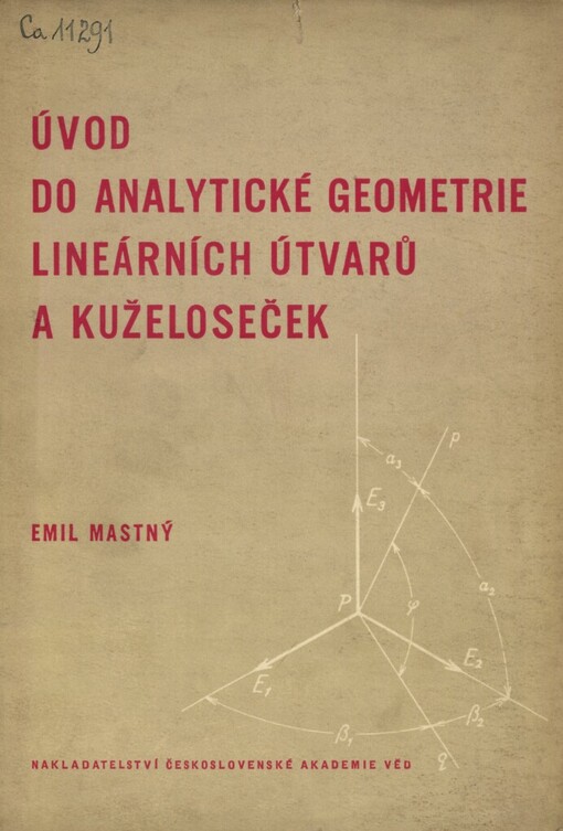 Úvod do analytické geometrie lineárních útvarů a kuželoseček