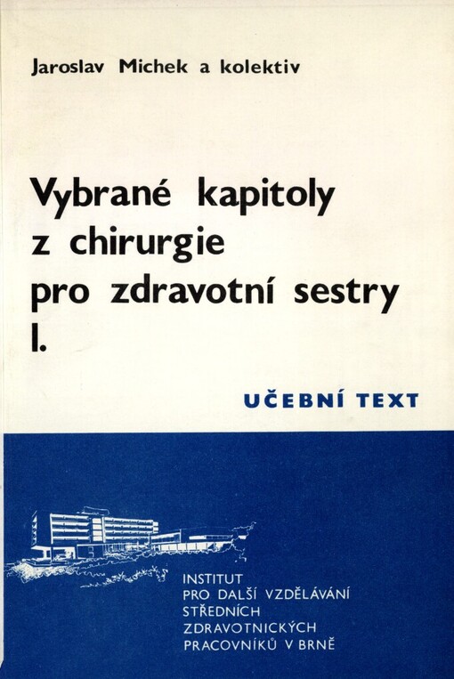 Vybrané kapitoly z chirurgie pro zdravotní sestry