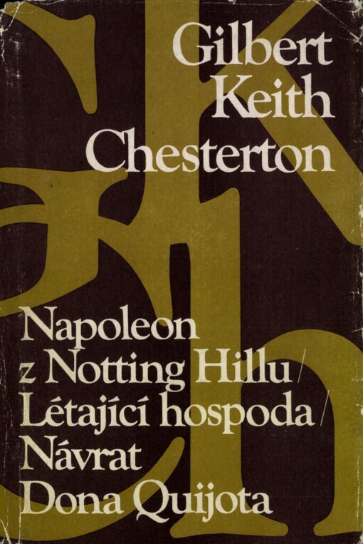 Napoleon z Notting Hillu: Létající hospoda ; Návrat Dona Quijota