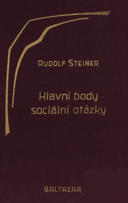 Hlavní body sociální otázky jako životní nutnost pro přítomnost i budoucnost