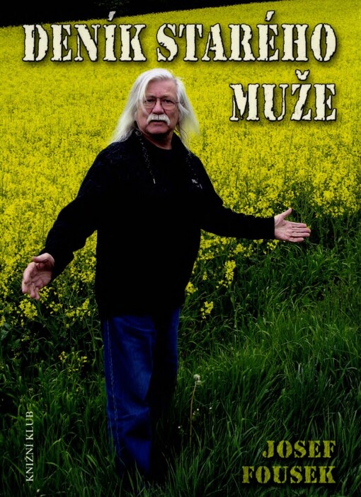 Deník starého muže: fejetony, vzpomínky, úvahy, pocity