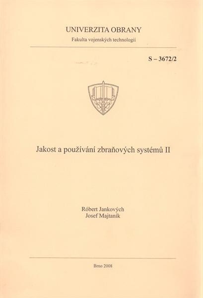 Jakost a používání zbraňových systémů