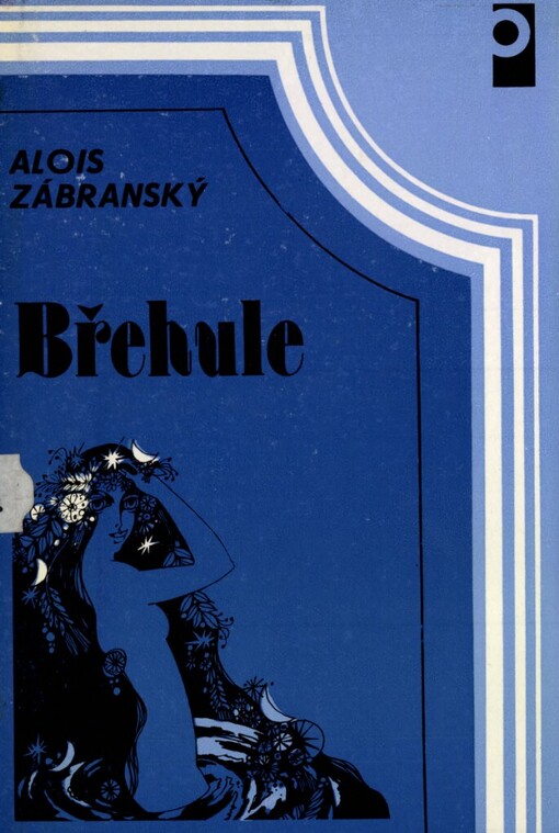 Břehule čili poslední hastrman na Hané :trilogie