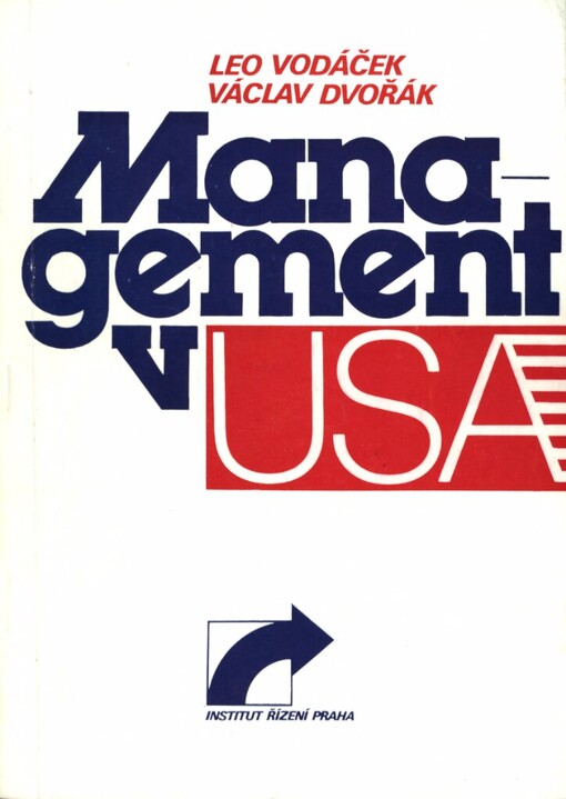 Management v USA: Názory, zkušenosti - úspěchy, prohry, naděje