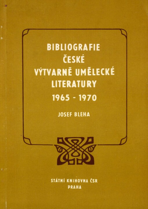 Bibliografie české výtvarně umělecké literatury 1965-1970